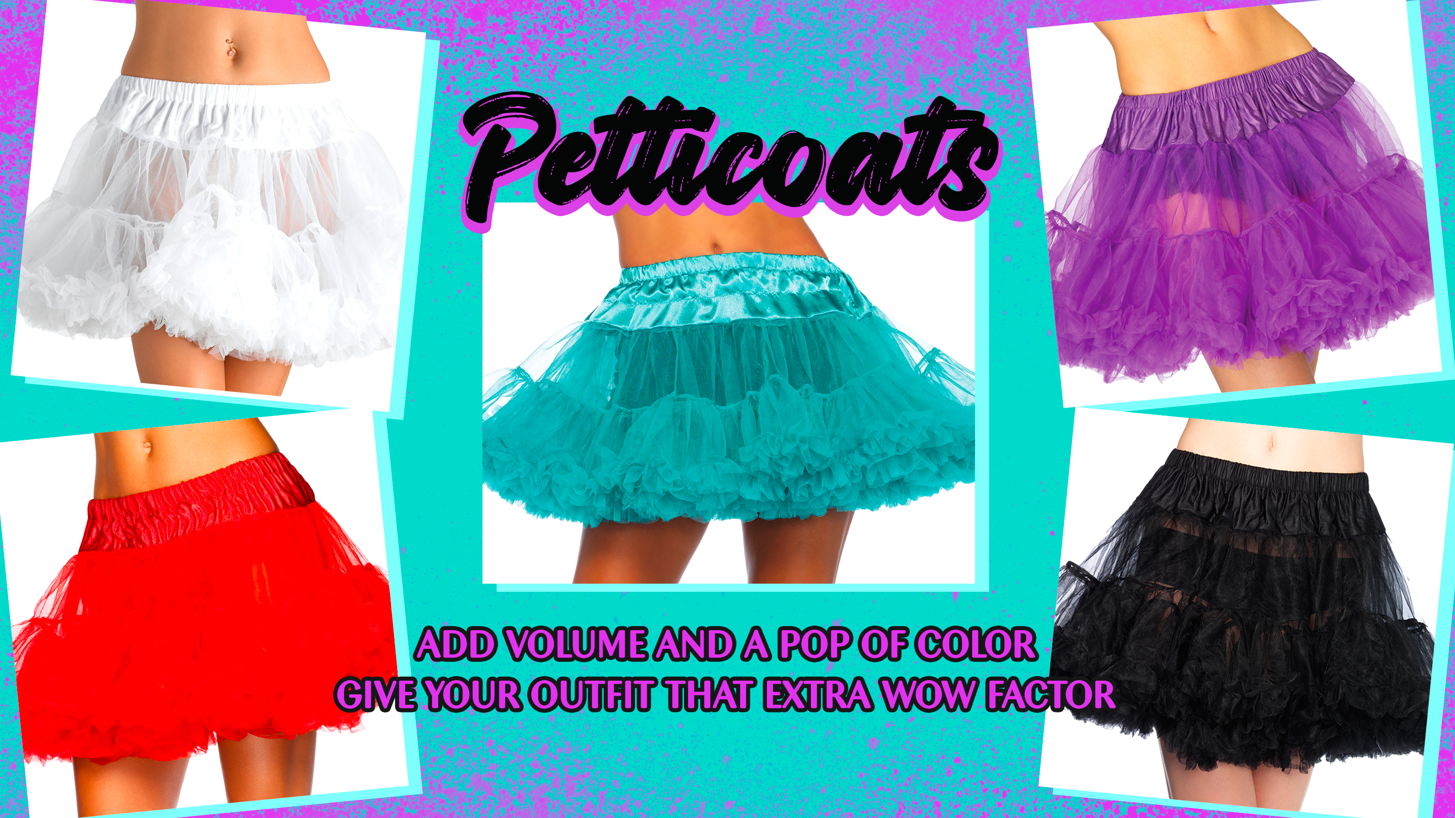 Petticoats & Pettipants